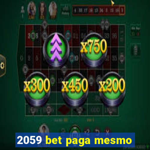 2059 bet paga mesmo